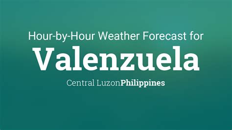 Hourly Weather Forecast for Valenzuela .